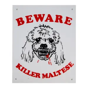 Complete Sign - Beware Killer Maltese image